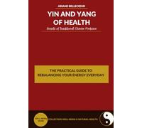 YIN AND YANG OF HEALTH: Secrets of Traditional Chinese Medicine