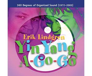 Yin Yang A-Go-Go / 360 Degrees of Organized Sound