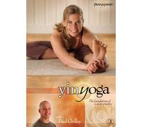 Yin Yoga: The Foundations of a Quiet Practice DVD by Paul Grilley