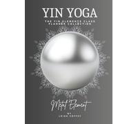 Yin Yoga: The Yin Elements Class Planner Collection - Metal