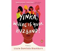 Yinka, Where Is Your Huzband?