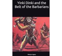 Yinki Dinki and the Belt of the Barbarians