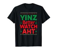 Yinz Better Watch AHT Philadelphia Christmas Funny Yinzer Camiseta