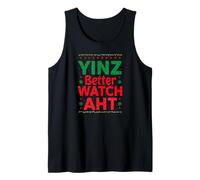 Yinz Better Watch AHT Philadelphia Christmas Funny Yinzer Camiseta sin Mangas
