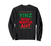 Yinz Better Watch AHT Philadelphia Christmas Funny Yinzer Sudadera