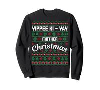 Yippee Ki-Yay Madre Navidad Suéter Feo Diseño Sudadera
