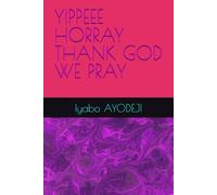 YIPPEEE HORRAY THANK GOD WE PRAY