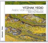 Yitzhak Yedid, piano - Yitzhak Yedid : Arabic Violin Bass Piano Trio.