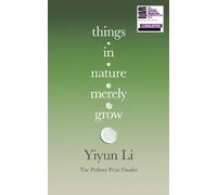 Yiyun Li Things in Nature Merely Grow (Tapa dura)