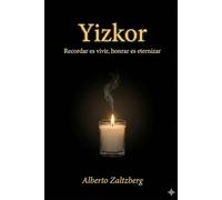 Yizkor: Recordar es vivir, honrar es eternizar: 9 (Aprende y comparte)