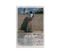 YJJECP Póster decorativo con texto en inglés «It Was Good Until It Wasn't-Kehlani», impermeable, moderno, impresión para el hogar, lugar de trabajo, fácil de instalar, estilo sin marco, 20 x 30 cm