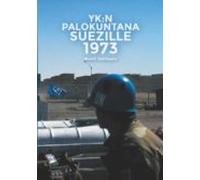 Yk:n Palokuntana Suezille 1973 (ebook)