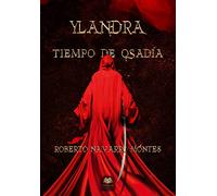 Ylandra. Tiempo de osadía