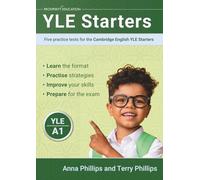 YLE Starters: Five practice tests for the Cambridge English YLE Starters