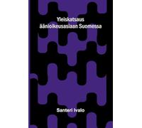Yleiskatsaus äänioikeusasiaan Suomessa