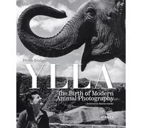 Ylla: The Birth of Modern Animal Photography