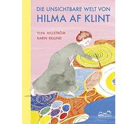 Ylva Hillström Karin Eklund Die unsichtbare Welt von Hilma af Klint (Tapa dura)