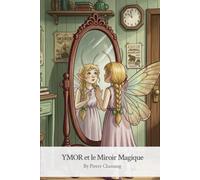 Ymor et le miroir magique