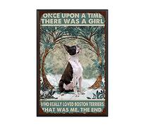 YNRBGDFR Cartel de estaño vintage con diseño de Boston Terrier Once Upon A Time There was A Girl Who Really Loved Boston Terrier That was Me The Garden and Cafe Art Decor Wall Hanging 20.3 x 30.5 cm