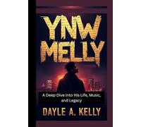 YNW Melly: A Deep Dive into His Life, Music, and Legacy