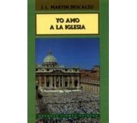 Yo amo a la Iglesia (Grandes firmas Edibesa)