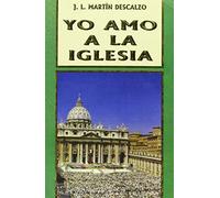 Yo amo a la Iglesia (Grandes firmas Edibesa)