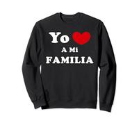 Yo Amo A Mi Familia, Español Familia Amor Sudadera