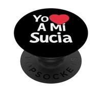 Yo Amo A Mi Sucia Latina Mexicana Divertido Español Novia Chica PopSockets PopGrip Adhesivo