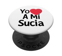 Yo Amo A Mi Sucia Latina Mexicana Divertido Español Novia Chica PopSockets PopGrip Adhesivo