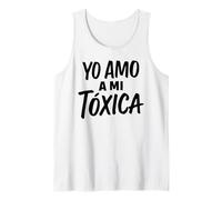 Yo Amo A Mi Toxica Latina Mexicana Divertido Español Novia Chica Camiseta sin Mangas