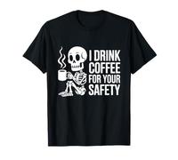 Yo Bebo café por tu Seguridad Esqueleto Divertido Camiseta