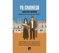 Yo charnego: Memoria personal de la emigración a Cataluña: 756 (Mayor)