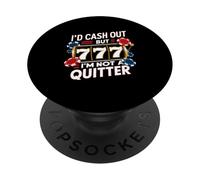 Yo cobraría pero no soy un jugador de casino abandonado PopSockets PopGrip Adhesivo