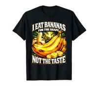 Yo como plátanos para la Forma, no el Gusto Humor para Adultos Meme Camiseta