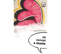 Yo conocí a Muelle: 286 (Gran Angular)