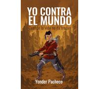YO CONTRA EL MUNDO