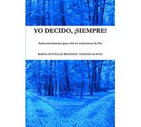 YO DECIDO, ¡SIEMPRE!