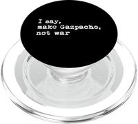 Yo digo hacer Gazpacho no guerra Gracioso Gazpacho Minimalista PopSockets PopGrip para MagSafe