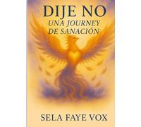 "YO DIJE NO - Diario de Sanación y Guía de Estudio"