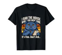 Yo dirigí la casa Mientras te fuiste su Multa no pregunte Camiseta