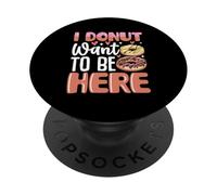 Yo Donut Quiero Estar Aquí PopSockets PopGrip Adhesivo