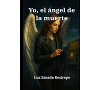 Yo, el ángel de la muerte