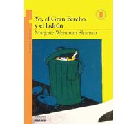 Yo, El Gran Fercho Y El Ladrón (Torre de papel naranja: Yo, el Gran Fercho/ Orange paper tower: Nate the Great)