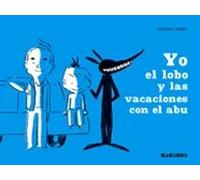 Yo, el lobo y las vacaciones con el abu | Delphine Perret