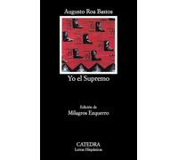 Yo el Supremo (Letras Hispánicas)