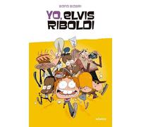 Yo, Elvis Riboldi: 61 (Novela Gráfica)