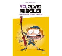 Yo, Elvis Riboldi. Tú, Emma Foster: El musical: 64 (Novela Gráfica)