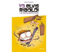 Yo, Elvis Riboldi, y el restaurante chino: 62 (Novela Gráfica)