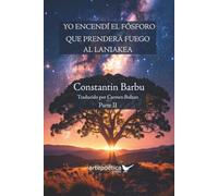 Yo encendí el fósforo que prenderá fuego al Laniakea: Parte II
