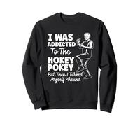 Yo era Adicto a la Broma de Juego de Palabras de papá Divertido de Hokey Pokey Sudadera